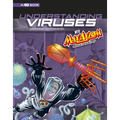 Understanding Viruses with Max Axiom, Super Scientist: 4D an Augmented Reading Science Experience