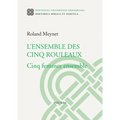 L'Ensemble Des Cinq Rouleaux: Cinq Femmes Ensemble