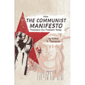 How The Communist Manifesto Threatens Our Freedom Today