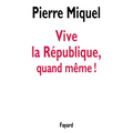 Vive la République, quand même