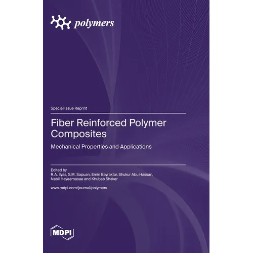 Fiber Reinforced Polymer Composites: Mechanical Properties and Applications