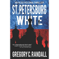 St. Petersburg White: An Alex Polonia Thriller