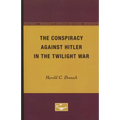 The Conspiracy Against Hitler in the Twilight War