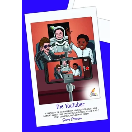 The YouTuber: Learn how to start a YouTube channel [YouTube for kids]