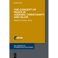 The Concept of Peace in Judaism, Christianity and Islam