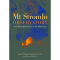 Mt Stromlo Observatory: From Bush Observatory to the Nobel Prize