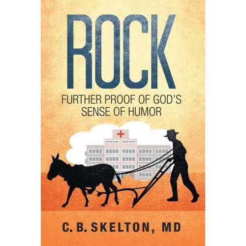 Rock, Further Proof of God's Sense of Humor