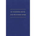 At Standing Rock and Wounded Knee: The Journals and Papers of Father Francis M. Craft, 1888-1890