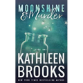 Moonshine & Murder: Moonshine Hollow #1
