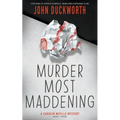 Murder Most Maddening