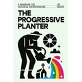 The Progressive Planter: A Handbook for Ecclesial Entrepreneurs
