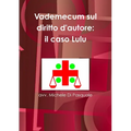Vademecum sul diritto d'autore: il caso Lulu