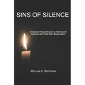 Sins Of Silence: Stories About Those Who Act In The Face Of Injustice And Those Who Remain Silent