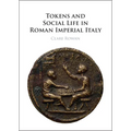 Tokens and Social Life in Roman Imperial Italy