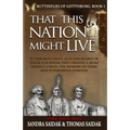 That This Nation Might Live: Butterflies of Gettysburg Book 1