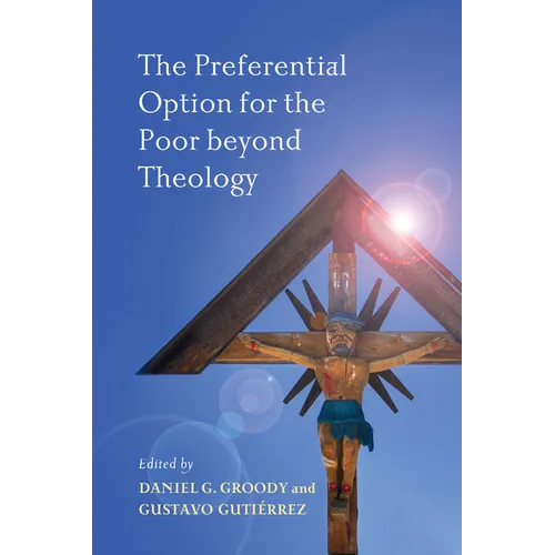 The Preferential Option for the Poor beyond Theology