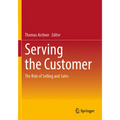 Serving the Customer: The Role of Selling and Sales