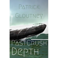 Past Crush Depth