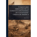 Comentario Abreviado De La ConstituciÃ3n Federal De Los Estados-Unidos De America