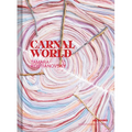 Tamara Kostianovsky: Carnal World