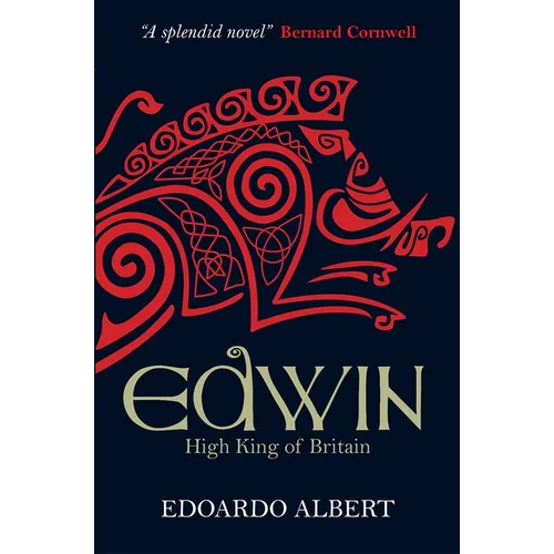 Edwin: High King of Britain