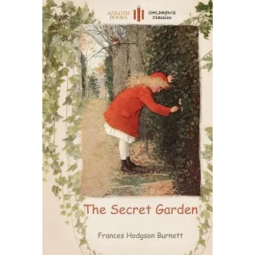The Secret Garden: with a colouring page for young readers (Aziloth Books)