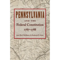 Pennsylvania and the Federal Constitution, 1787-1788