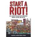 Start a Riot!: Civil Unrest in Black Arts Movement Drama, Fiction, and Poetry