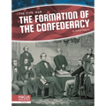The Formation of the Confederacy