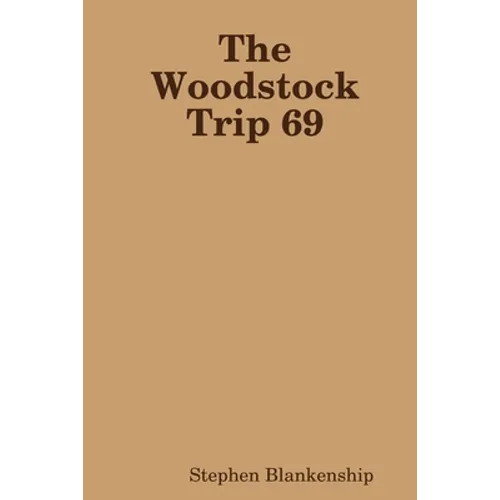 The Woodstock Trip 69