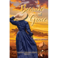 Because of Grace