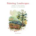 Painting Landscapes: Connect to Calm Through the Beauty of Watercolour