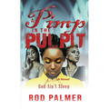 A Pimp In The Pulpit: God Ain't Sleep