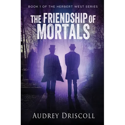 The Friendship of Mortals