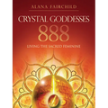 Crystal Goddesses 888: Living the Sacred Feminine