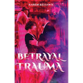 Betrayal Trauma