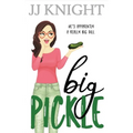 Big Pickle: A Secret Boss Romantic Comedy