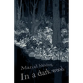In A Dark Wood