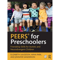 Peers(r) for Preschoolers: Friendship Skills for Autistic and Neurodivergent Children