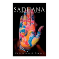 Sadhana - The Realisation of Life: Essays on Religion and the Ancient Spirit of India
