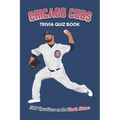 Chicago Cubs Trivia Quiz Book: 500 Questions on the North Siders