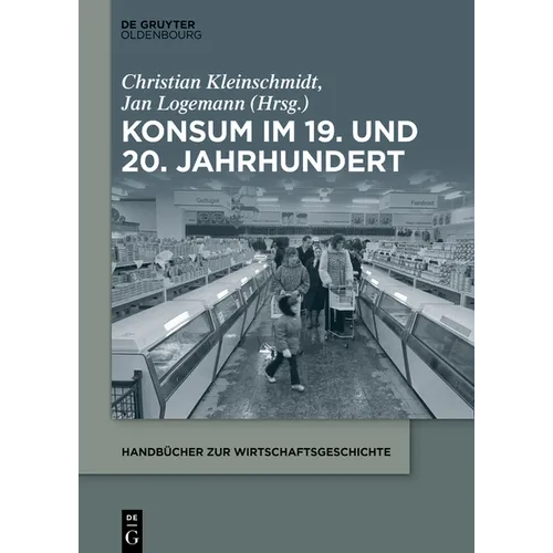 Konsum im 19. und 20. Jahrhundert