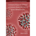 Contemporary Perspectives on Research on Coronavirus Disease 2019 (Covid-19) in Early Childhood Education
