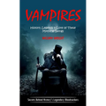 Vampire: History, Legends & Lore of These Mythical Beings (Secrets Behind History's Legendary Bloodsuckers)