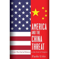 America and the China Threat: From the End of History to the End of Empire