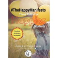 The Happy Manifesto: Three Rules For Happier Students