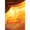 In the Context of Eternity