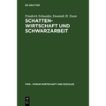 Schattenwirtschaft und Schwarzarbeit