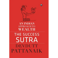 The Success Sutra: An Indian Approach to Wealth