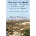 Rereading Isaiah 40-55 as the Project Launcher for the Books of the Law and the Prophets